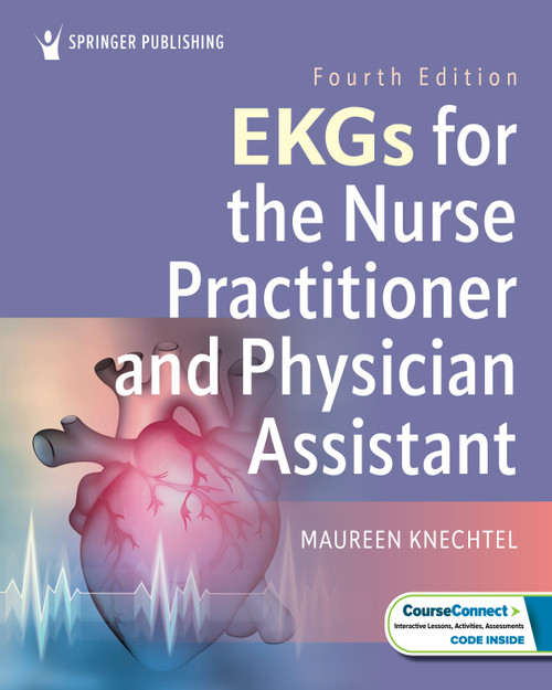 EKGs for the Nurse Practitioner and Physician Assistant by Maureen Knechtel, Maureen A. Knechtel, 9780826155412