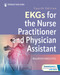 EKGs for the Nurse Practitioner and Physician Assistant by Maureen Knechtel, Maureen A. Knechtel, 9780826155412