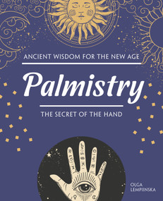 Palmistry (The Secret of the Hand) by Olga Lempiinska, 9781504801607