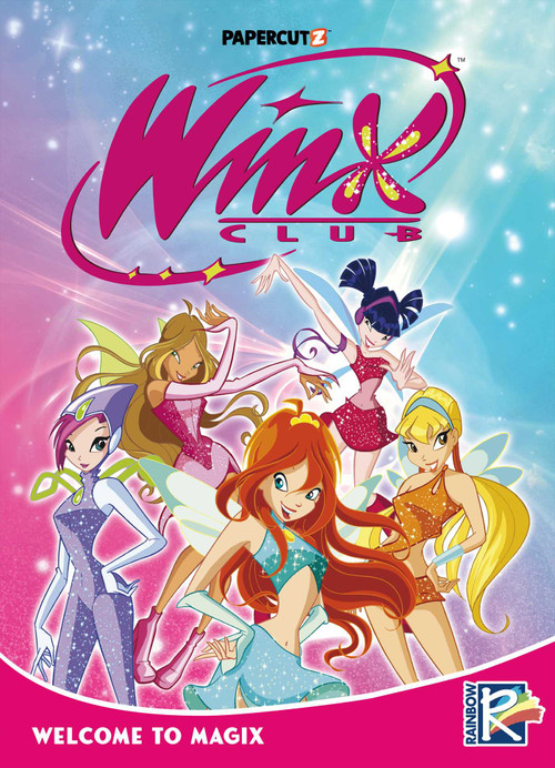 Winx Club Vol. 1 (Welcome To Magix) - 9781545821183 by Rainbow S.p.A., 9781545821183
