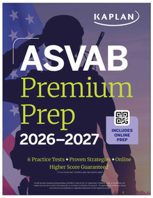 ASVAB Premium Prep 2026-2027: Includes 6 Full Length Practice Tests, 1000+ Practice Questions + In-book tear out Flashcards + Online Access to Interactive.. by Kaplan Test Prep, 9798349700903