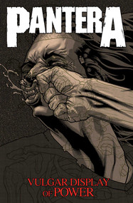 Pantera: Vulgar Display of Power by Steve Niles, Burton C Bell, Tony Lee, Erik Rodriguez, Steve Chanks, 9798886560169