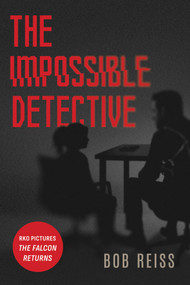 The Impossible Detective by Bob Reiss, 9798895651964