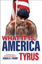 What It Is, America by Tyrus, 9798895652121