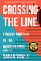 Crossing the Line (Revised Edition) (Finding America in the Borderlands) by Sarah Towle, 9798896361343
