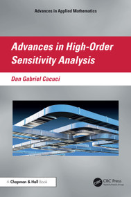 Advances in High-Order Sensitivity Analysis by Dan Gabriel Cacuci, 9781032763590