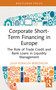 Corporate Short-Term Financing in Europe (The Role of Trade Credit and Bank Loans in Liquidity Management) by Julia Koralun-Bereźnicka, 9781041171034