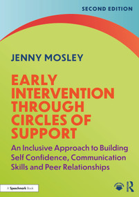 Early Intervention Through Circles of Support (An Inclusive Approach to Building Self Confidence, Communication Skills and Peer Relationships) by Jenny Mosley, 9781041097785