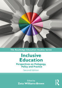 Inclusive Education (Perspectives on Pedagogy, Policy and Practice) - 9781032692357 by Zeta Williams-Brown, 9781032692357