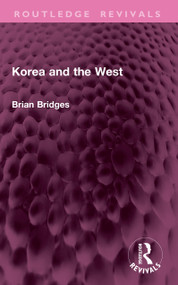 Korea and the West by Brian Bridges, 9781032666730