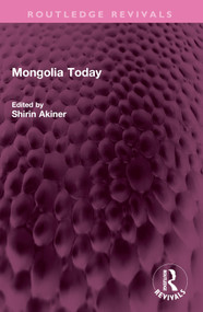 Mongolia Today by Shirin Akiner, 9781032582139