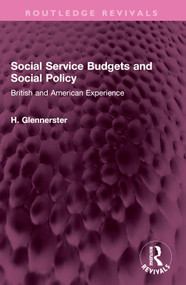 Social Service Budgets and Social Policy (British and American Experience) by H. Glennerster, 9781032604985