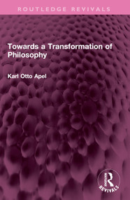 Towards a Transformation of Philosophy by Karl Otto Apel, Glyn Adey, David Frisby, 9781032581811