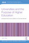 Universities and the Purpose of Higher Education (Expansion and Development in Post-War Britain) by Josh Patel, 9781032874371