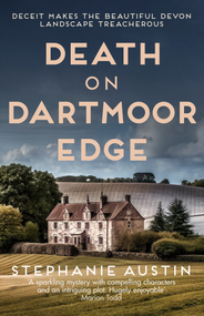 Death on Dartmoor Edge (The page-turning cosy crime series) by Stephanie Austin, 9780749031282
