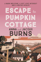 Escape to Pumpkin Cottage (A feel-good read about romance and rivalry) - 9780749031060 by Anna Burns, Jacqui Burns, 9780749031060