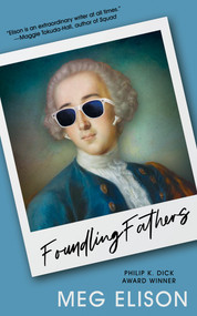 Foundling Fathers by Meg Elison, 9781616964580