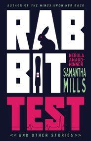 Rabbit Test and Other Stories by Samantha Mills, 9781616964511
