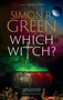 Which Witch? - 9781448318452 by Simon R. Green, 9781448318452