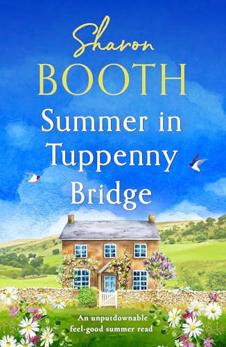 Summer in Tuppenny Bridge (An unputdownable feel-good summer read) by Sharon Booth, 9781805080367
