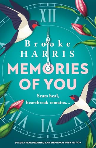 Memories of You (Utterly heartwarming and emotional Irish fiction) by Brooke Harris, 9781805080787