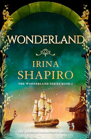 Wonderland (A totally gripping and emotional historical timeslip novel) by Irina Shapiro, 9781805081494