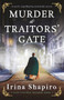 Murder at Traitors' Gate (An utterly compelling historical murder mystery) by Irina Shapiro, 9781805081821
