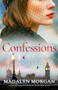 Confessions (Utterly captivating historical fiction full of wartime secrets) by Madalyn Morgan, 9781805082392