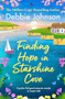 Finding Hope in Starshine Cove (A perfect feel-good romantic comedy to escape with) by Debbie Johnson, 9781805083535
