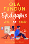 Endgame (An addictive and gripping women's fiction novel) by Ola Tundun, 9781805083801