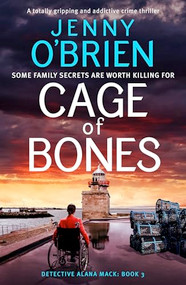 Cage of Bones (A totally gripping and addictive crime thriller) by Jenny O'Brien, 9781805083955