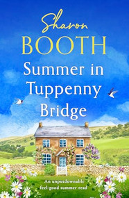Second Chances in Tuppenny Bridge (A totally heartwarming feel-good read) by Sharon Booth, 9781805081579