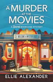 A Murder at the Movies by Ellie Alexander, 9781805084129