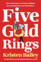 Five Gold Rings (A totally hilarious and unforgettable Christmas rom-com) by Kristen Bailey, 9781805084143