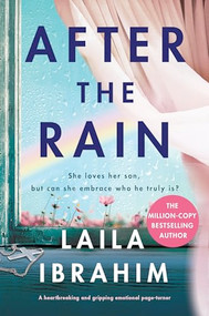 After the Rain (A heartbreaking and gripping emotional page-turner) by Laila Ibrahim, 9781805084877