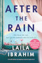 After the Rain (A heartbreaking and gripping emotional page-turner) by Laila Ibrahim, 9781805084877