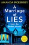 A Marriage of Lies (An unputdownable psychological thriller with a breathtaking twist) by Amanda McKinney, 9781805085249
