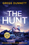The Hunt (An absolutely gripping thriller that will have you up all night) by Gregg Dunnett, 9781805085577