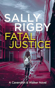 Fatal Justice by Sally Rigby, 9781805085690