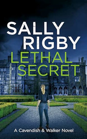 Lethal Secret by Sally Rigby, 9781805085737
