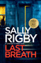 Last Breath - 9781805085751 by Sally Rigby, 9781805085751