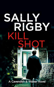 Kill Shot - 9781805085850 by Sally Rigby, 9781805085850