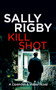 Kill Shot - 9781805085850 by Sally Rigby, 9781805085850