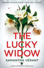 The Lucky Widow (A gripping psychological thriller with shocking twists) by Samantha Vérant, 9781805086437