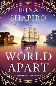 A World Apart (A gripping historical page-turner full of emotion) by Irina Shapiro, 9781805086529
