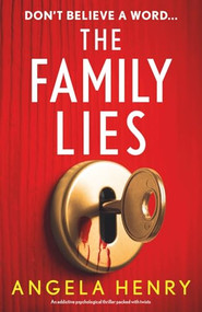 The Family Lies (An addictive psychological thriller packed with twists) by Angela Henry, 9781805087298