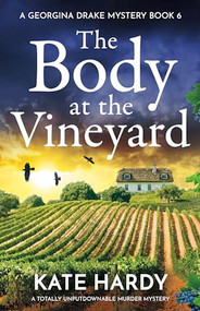 The Body at the Vineyard (A totally unputdownable murder mystery) by Kate Hardy, 9781805087571