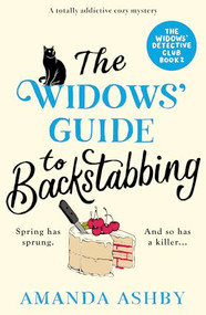 The Widows' Guide to Backstabbing (A totally addictive cozy mystery) by Amanda Ashby, 9781805087991