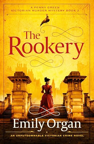 The Rookery (An unputdownable Victorian crime novel) by Emily Organ, 9781805088578
