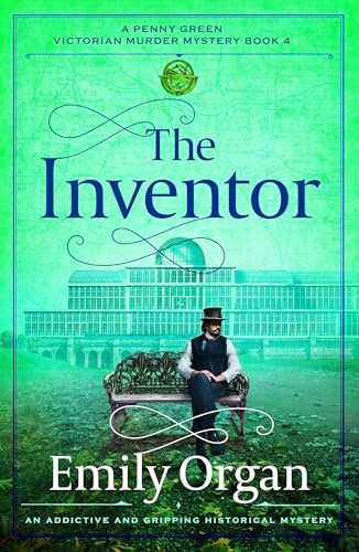 The Inventor (An addictive and gripping historical mystery) by Emily Organ, 9781805088615